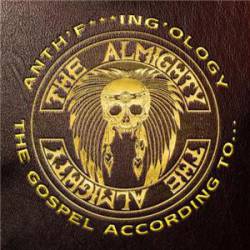 The Almighty : Anth' F**ing 'Ology
